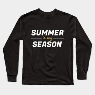 summer is my season - summer lovers Long Sleeve T-Shirt